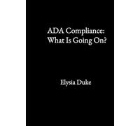 ADA Compliance: What Is Going On?