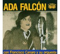 Ada Falcon con Francisco Canaro y su Orquesta (Tipica 1929-1942) by Ada Falcon