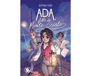 Ada, fille de Monte-Cristo - Bertrand Puard - Poulpe Fictions - broché - Roman junior