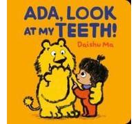 Ada, Look At My Teeth!