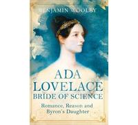 Ada Lovelace: Bride Of Science