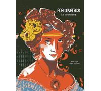 Ada Lovelace, la visionnaire La visionnaire - Anne Loyer - A Pas De Loups - broché - Document jeunesse