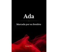 Ada, marcada por su sombra: mundo Vurak