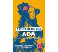 Ada ou la beauté des nombres Catherine Dufour (Auteur)