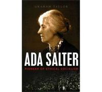 Ada Salter: Pioneer Of Ethical Socialism (Paperback) Taylor Graham, (Auteur)