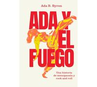 Ada y el Fuego: Una historia de menopausia y rock and roll