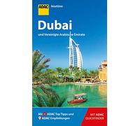 ADAC Reiseführer Dubai und Vereinigte Arabische Emirate: Der Kompakte mit den ADAC Top Tipps und cleveren Klappkarten