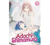 Adachi and Shimamura Light Novel Vol. 11 by Hitoma Iruma Hitoma Iruma (Auteur)