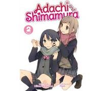 Adachi and Shimamura Light Novel Vol. 2 by Hitoma Iruma Hitoma Iruma (Auteur)