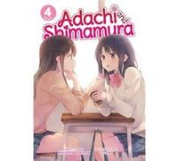 Adachi and Shimamura Light Novel Vol. 4 by Hitoma Iruma Hitoma Iruma (Auteur)
