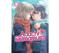Adachi and Shimamura Light Novel Vol. 9 by Hitoma Iruma Hitoma Iruma (Auteur)