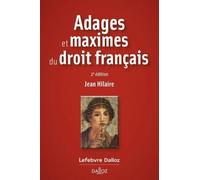 Adages et maximes du droit français. 2e éd.
