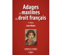 Adages et maximes du droit français. 2e éd.