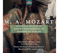 Adagio et Fugue KV 546 - Sinfonia Concertante KV 364 - Symphonie N° 27 KV 199
