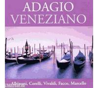 Adagio Veneziano : Albinoni, Vivaldi, Corelli, Zavateri, Marcello & Facco Galway