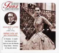Adalbert Lutter & sein Tanzorchester - Die grossen deutschen Tanzorchester (Vol. 2)