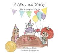 Adaline and Yorky: The Unexpected Gift