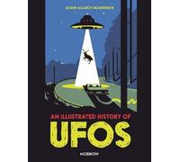 Adam Allsuch Boardman An Illustrated History of UFOs (Relié)
