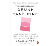 Adam Alter Drunk Tank Pink (Poche)