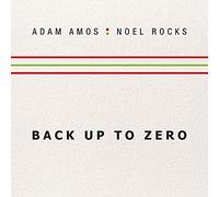 Adam Amos & Noel Rocks - Back Up to Zero