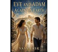ADAM AND EVE AGAIN ON EARTH