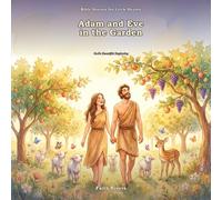 Adam and Eve in the Garden: God's Beautiful Beginning
