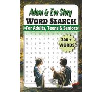 Adam and Eve Story: Word Searches Easy To Read Print about Adam and Eve Story, the beginning, the Sin and more| 6x9 Inches,110 pages| 55+ puzzles