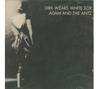 Adam & Ants - Dirk Wears White Sox