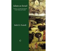 Adam As Israel: Genesis 1-3 as the Introduction to the Torah and Tanakh