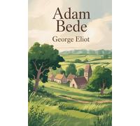 Adam Bede: Annotated
