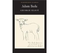 Adam Bede by George Eliot George Eliot (Auteur)