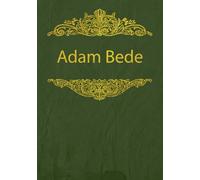 Adam Bede: With original illustrations