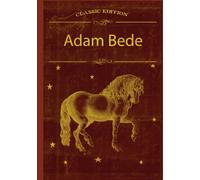 Adam Bede: With original illustrations