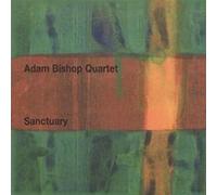 Adam Bishop Quartet - Sanctuary [Import]