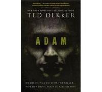Adam by Ted Dekker Ted Dekker (Auteur)