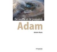 Adam, de souffle et de poussière
