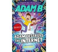 Adam Destroys the Internet by Adam Beales Adam Beales (Auteur)