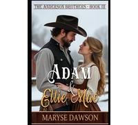 Adam & Ellie Mae: The Anderson Brothers Book III