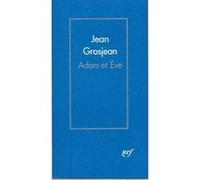 Jean Grosjean – Adam et Ève – Gallimard – broché