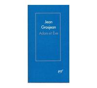Jean Grosjean – Adam et Ève – Gallimard – broché