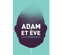 Adam et Eve Juan-Antonio Rebreanu (Auteur), Jean-Louis Courriol (Traduction)