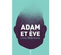 Adam et Eve Juan-Antonio Rebreanu (Auteur), Jean-Louis Courriol (Traduction)