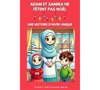 Adam et Samira ne fêtent pas Noël: Une Histoire D'Hiver Unique