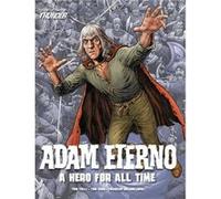 Kerr, Tom - Adam Eterno: A Hero For All Time: From the Pages of Thunder