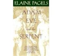 Adam, Eve, and the Serpent Elaine Pagels (Auteur)