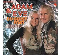 ADAM & EVE - Du gehst fort (Tu t'en vas) / Wenn ich dich seh'n will / 1C 006-31 363