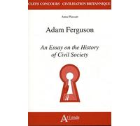 Adam Ferguson - An essay on the history of civil society