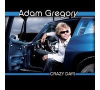 Adam Gregory - Crazy Days