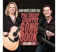 Adam Harvey & Beccy Cole – The Great Country Songbook, Vol. III