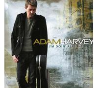 Adam Harvey - I'm Doin' Alright [Import]